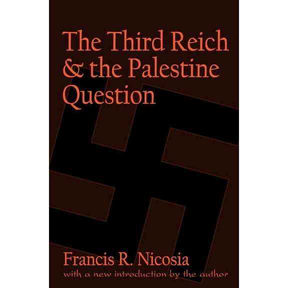 The Third Reich and the Palestine Question, (Paperback)