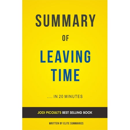 Summary of Leaving Time: by Jodi Picoult | Includes Analysis -