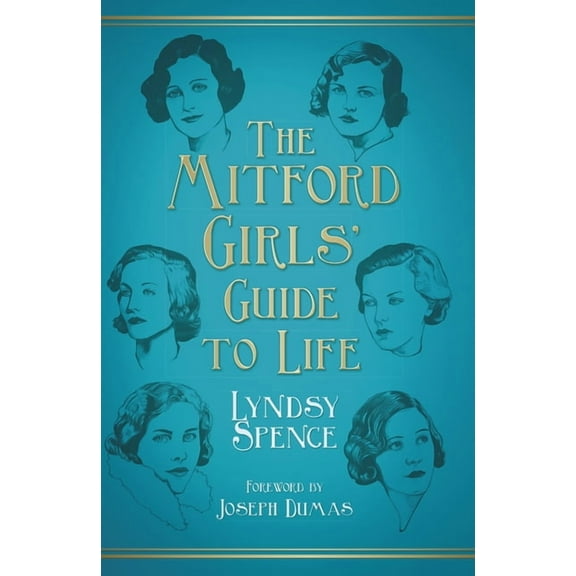 The Mitford Girls' Guide to Life, (Paperback)