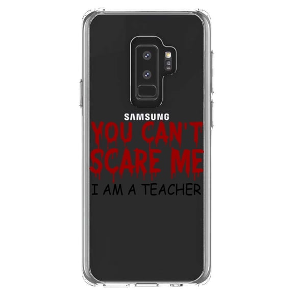 DistinctInk Clear Shockproof Hybrid Case for Samsung Galaxy S9  PLUS (6.2" Screen) - TPU Bumper Acrylic Back Tempered Glass Screen Protector - You Can't Scare Me I Am a Teacher