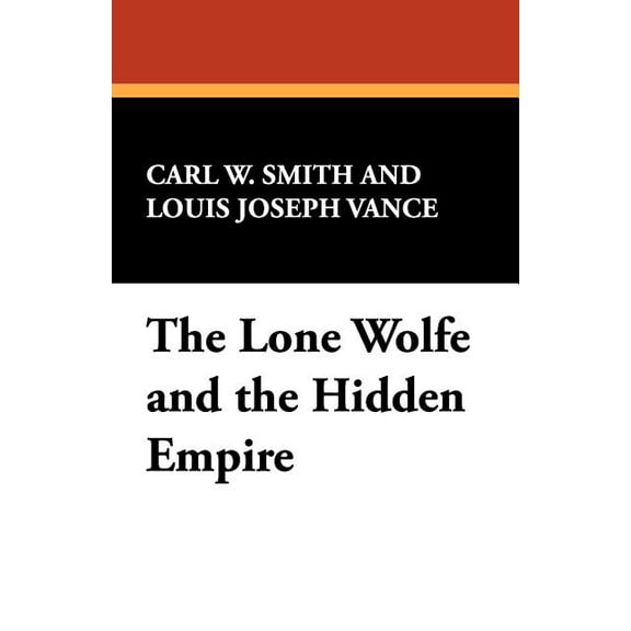 The Lone Wolf and the Hidden Empire, (Paperback)