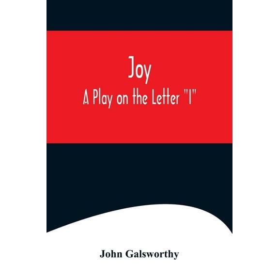 Joy: A Play on the Letter "I", (Paperback)