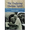 thumbnail image 1 of Pre-Owned The Enduring Human Spirit: Thought-Provoking Stories on Caring for Our Elders (Paperback) 1882883519 9781882883516, 1 of 1