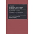 thumbnail image 1 of Pre-Owned Applied Behavior Analysis and School Psychology : A Research Guide to Principles and Procedures (Hardcover) 9780313242670, 1 of 1