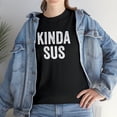 thumbnail image 7 of Kinda Sus Shirt, Funny Gaming T-Shirt, Gamer Gift Tee, Birthday - ID: 101, 7 of 7
