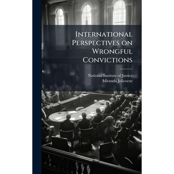 International Perspectives on Wrongful Convictions, (Hardcover)