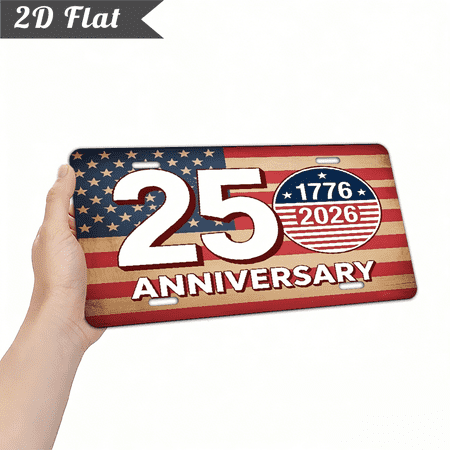 2D flat an aluminum decorative sign 25th Anniversary 1776 2026 For home Decorative Signs & Plaques. Only for decoration. Size is 12 * 6 inches