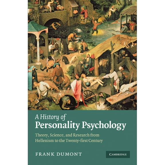 A History of Personality Psychology: Theory, Science, and Research from Hellenism to the Twenty-First Century, (Hardcover)