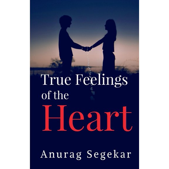 True Feelings of The Heart, (Paperback)