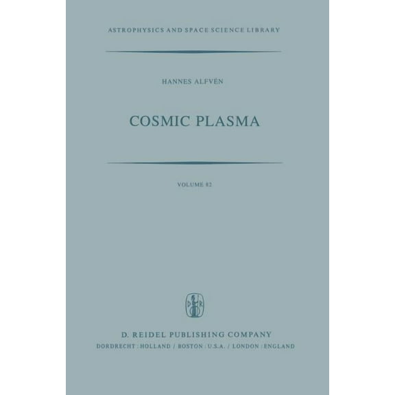 Astrophysics and Space Science Library Cosmic Plasma, Book 82, (Paperback)