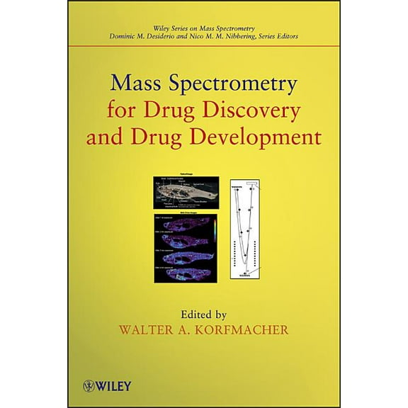 Wiley Mass Spectrometry Mass Spectrometry for Drug Discovery and Drug Development, Book 46, (Hardcover)