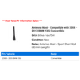 thumbnail image 2 of Antenna Mast - Compatible with 2008 - 2013 BMW 135i Convertible 2009 2010 2011 2012, 2 of 2