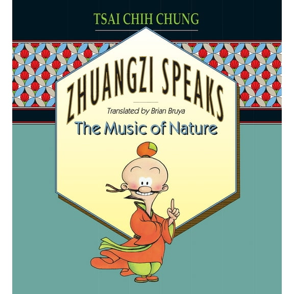 Zhuangzi Speaks: The Music of Nature, (Paperback)