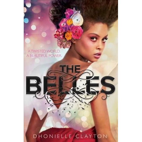 Pre-owned Belles, Hardcover by Clayton, Dhonielle, ISBN 1484728491, ISBN-13 9781484728499