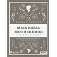 thumbnail image 2 of Pre-Owned Missional Motherhood - Bible Study Book: The Everyday Ministry of Motherhood in the Grand Plan of God (Paperback) 1430054409 9781430054405, 2 of 2