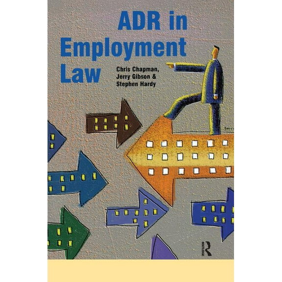 Adr in Employment Law, (Hardcover)