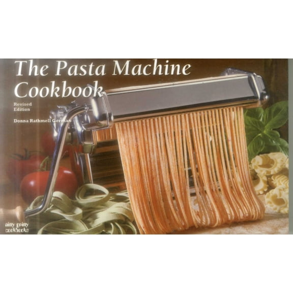 The Pasta Machine Cookbook, (Paperback)