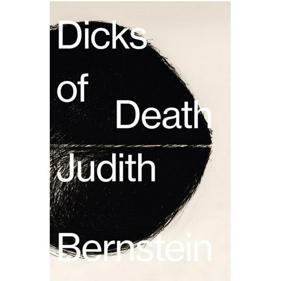 Judith Bernstein: Dicks of Death (Hardcover)