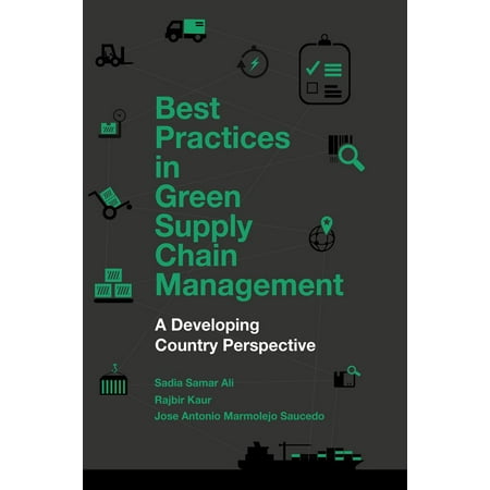 Best Practices in Green Supply Chain Management : A Developing Country
