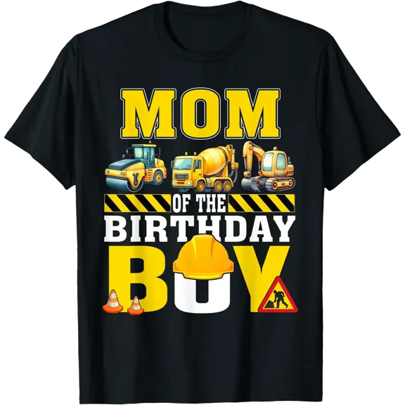 Mom Of The Birthday Boy Construction Worker Birthday T-Shirt