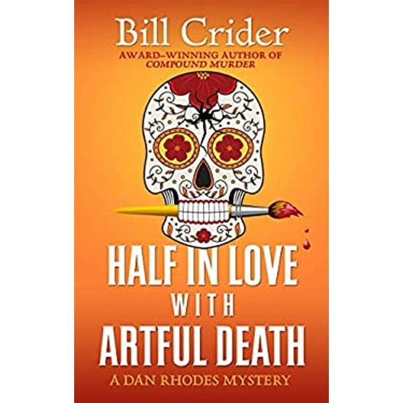 Pre-Owned Half in Love with Artful Death (Hardcover) 9781410472762
