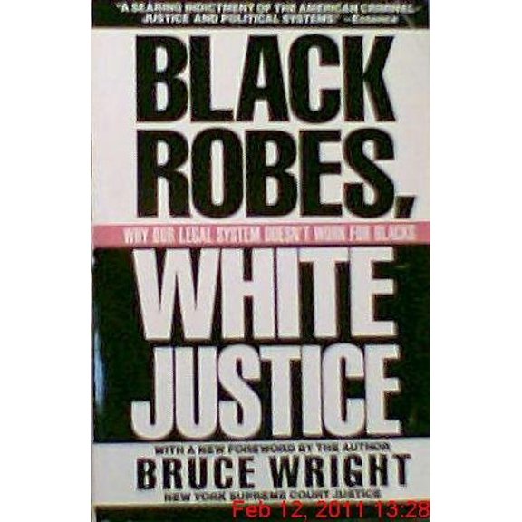 Pre-Owned Black Robes, White Justice (Paperback) 0818405236 9780818405235