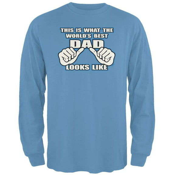This Is What The Worlds Best Dad Looks Like Mens Long Sleeve T Shirt Carolina Blue 3X-LG