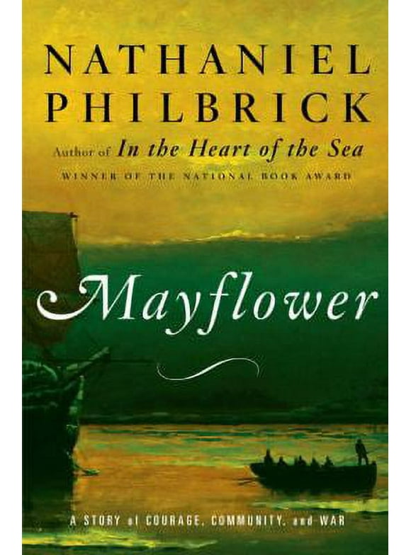 Pre-Owned Mayflower: A Story of Courage, Community, and War (Hardcover) 0670037605 9780670037605