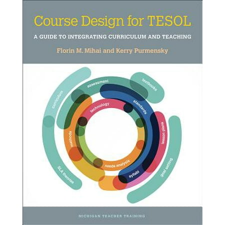 Course Design for TESOL : A Guide to Integrating Curriculum and