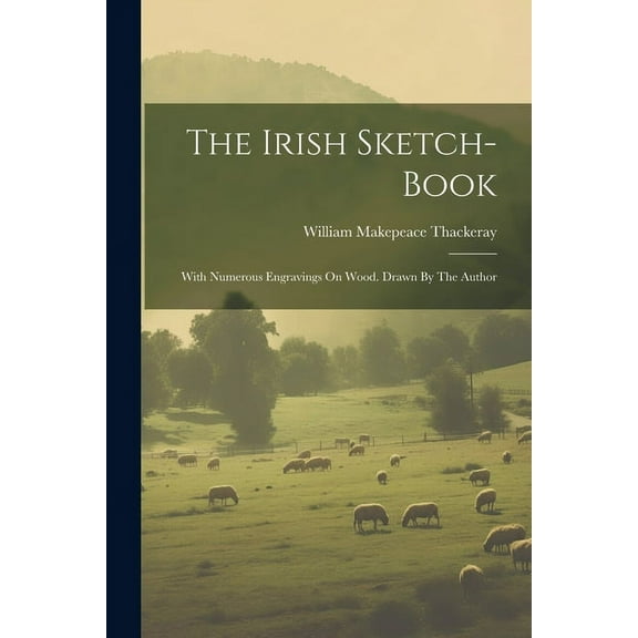 The Irish Sketch-book (Paperback)