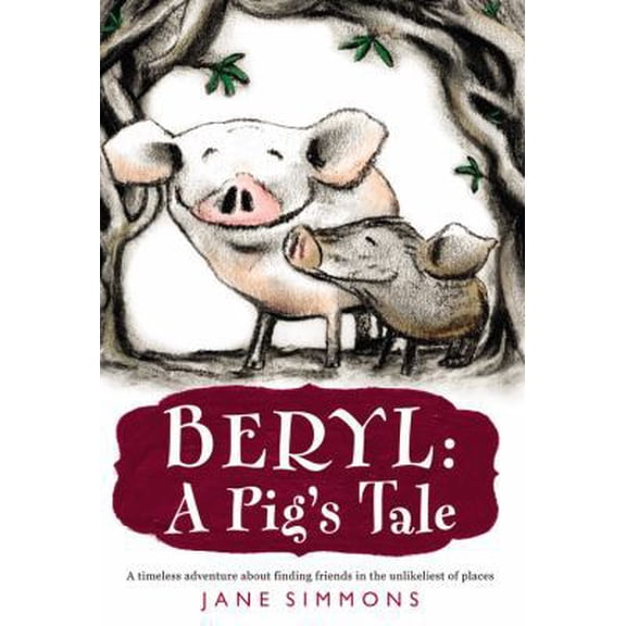 Pre-Owned Beryl: A Pig's Tale (Paperback) 031604413X 9780316044134