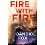 Fire with Fire : A Novel (Hardcover)