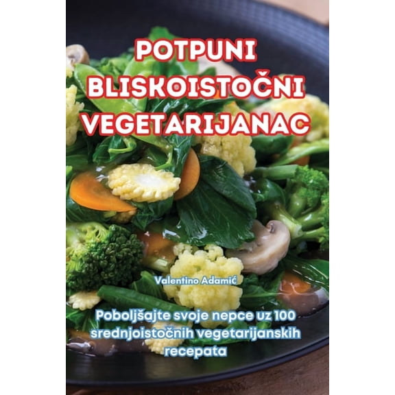 Potpuni BliskoistoČni Vegetarijanac, (Paperback)