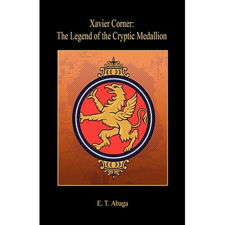 - Xavier Corner : The Legend of the Cryptic Medallion
