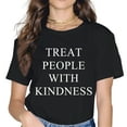 thumbnail image 2 of Women Cute T Shirt Junior Tops Teen Girls TREAT PEOPLE WITH KINDNESS Graphic Tees, 2 of 4
