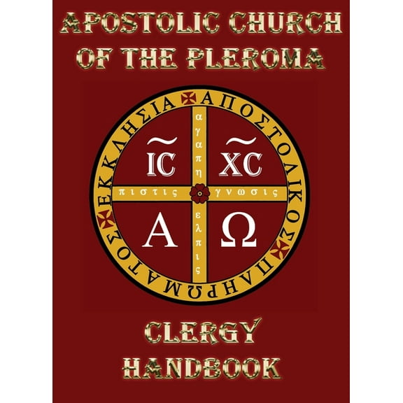 Apostolic Church of the Pleroma Clergy Handbook, (Hardcover)