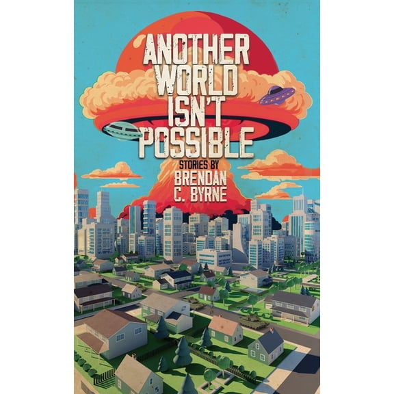 Another World Isn't Possible, (Paperback)