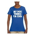 thumbnail image 2 of My Dog Thinks I'm Cool Funny Dog Lover Dog Lover Womens Graphic T-Shirt, Royal, 3XL, 2 of 3