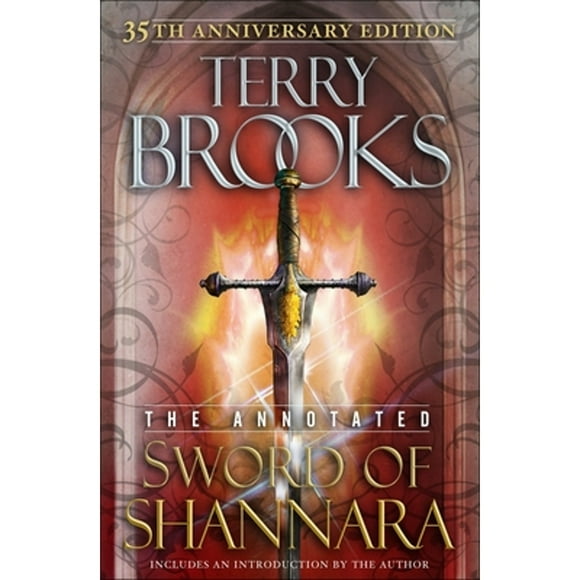 Pre-Owned The Annotated Sword of Shannara (Hardcover 9780345535139) by Terry Brooks