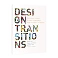 thumbnail image 1 of Design Transitions: Inspiring Stories. Global Viewpoints. How Design is Changing., 1 of 3