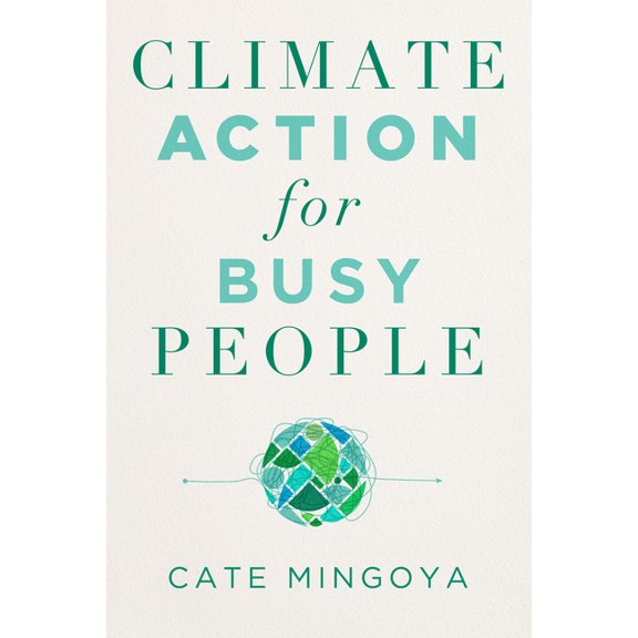 Climate Action for Busy People, (Paperback)