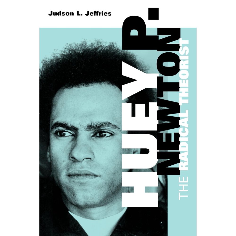 Huey P. Newton : The Radical Theorist - Walmart.com ...