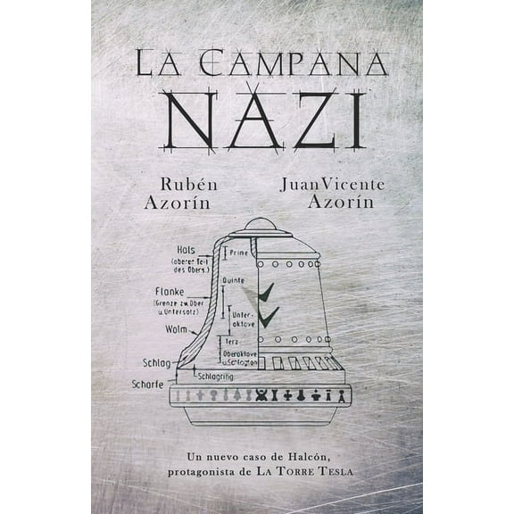 Halcón: La Campana Nazi: Un nuevo caso de Halcón, protagonista de La Torre Tesla (Paperback)