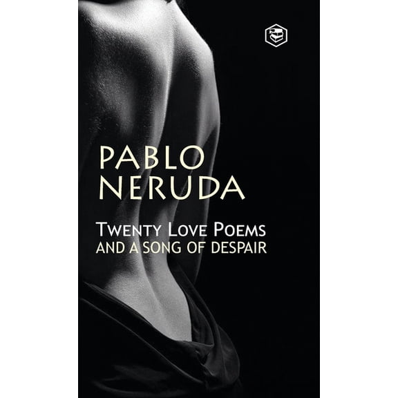 Twenty Love Poems And A Song Of Despair, (Hardcover)