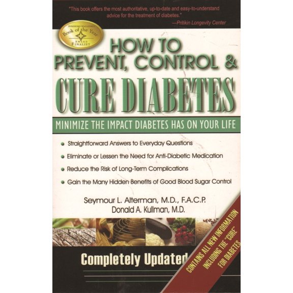 Pre-Owned How to Prevent, Control & Cure Diabetes: Minimize the Impact Diabetes Has on Your Life (Paperback) 0883911116 9780883911112