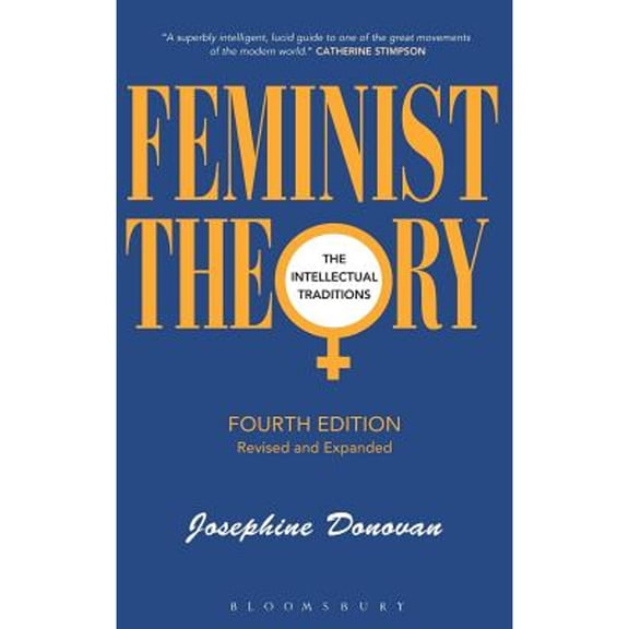 Pre-Owned Feminist Theory, Fourth Edition (Hardcover) by Professor Josephine Donovan