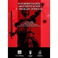 thumbnail image 1 of Interpretación, argumentación y trabajo judicial Editorial Porrúa 9786070902758, 1 of 2