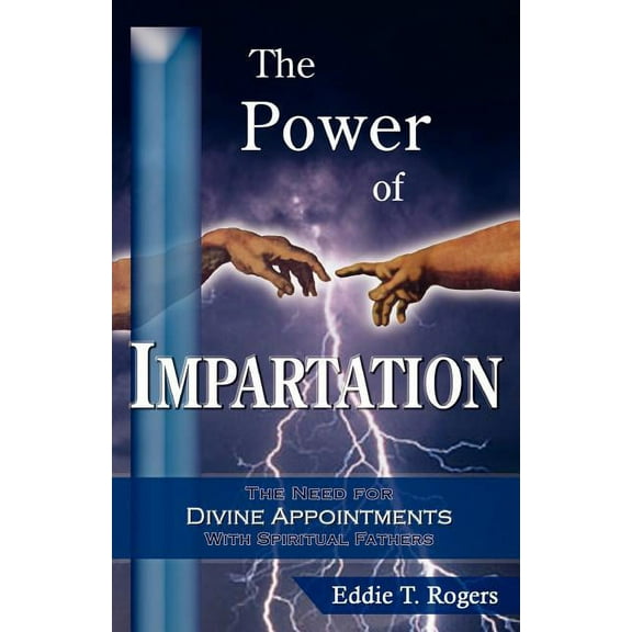 The Power of Impartation, (Paperback)
