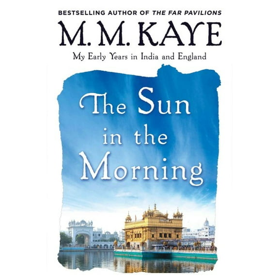 Sun in the Morning: My Early Years in India and England (Us) (Paperback)