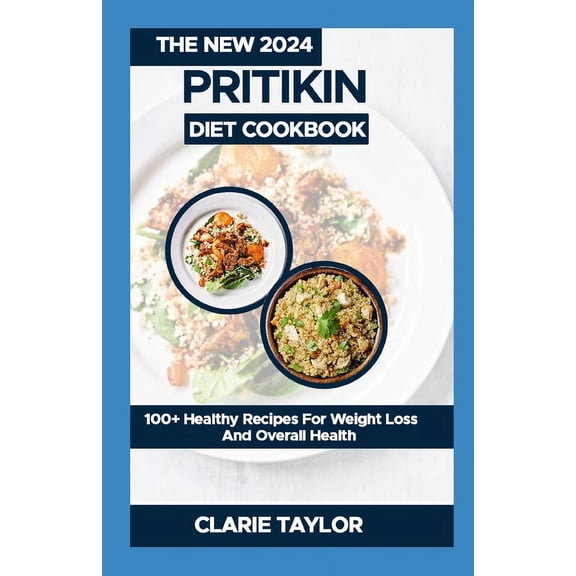 The New 2024 Pritikin Diet Cookbook (Paperback)